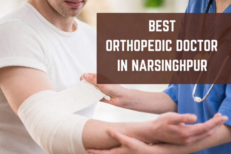 Best orthopedic doctor in narsinghpur